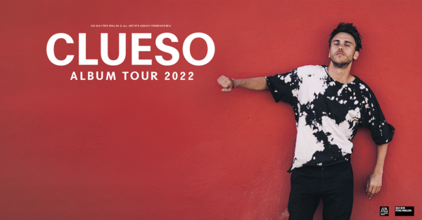 CLUESO  ALBUM TOUR 2022*SPECIAL GUEST: LOTTE*Support: Martin Hübner