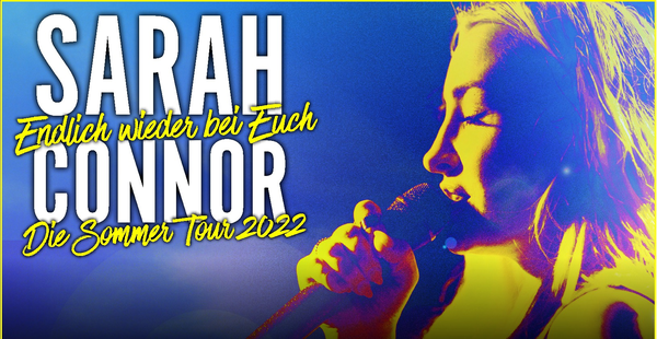 Sarah Connor - Endlich wieder bei Euch - Die Sommer Tour 2022 I Essen